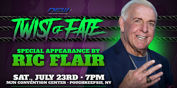 Ric Flair Returns! <a href='https://www.northeastwrestling.com/20220723.shtml'>Buy Tickets Now >></a>